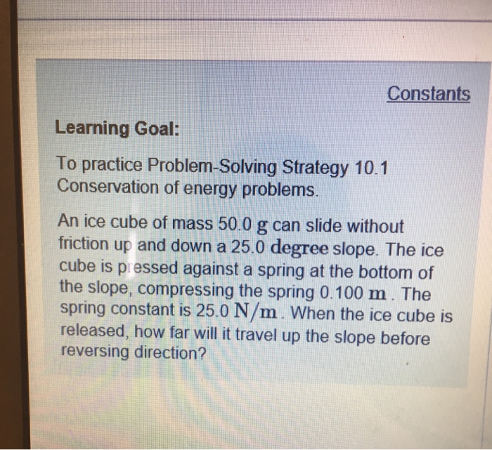 Solved Constants Learning Goal To Practice Problem Solving Chegg