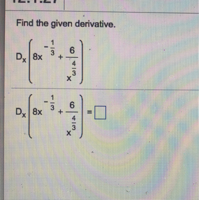 Solved Find The Given Derivative 6 4 Chegg