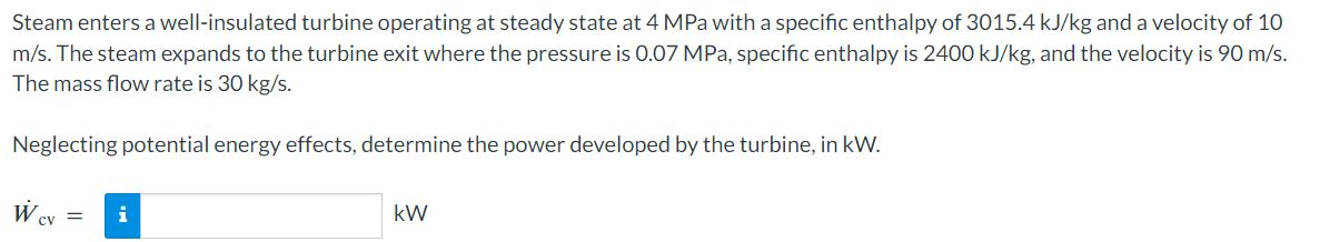 Steam Enters A Well Insulated Turbine Operating At Chegg