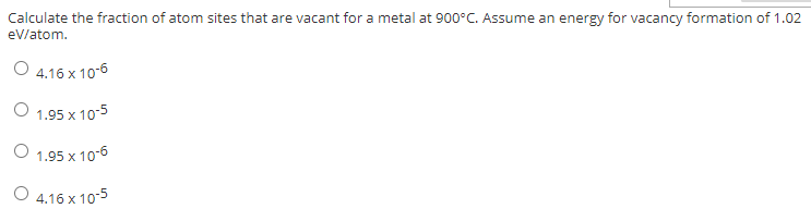 Solved Calculate The Fraction Of Atom Sites That Are Vacant Chegg