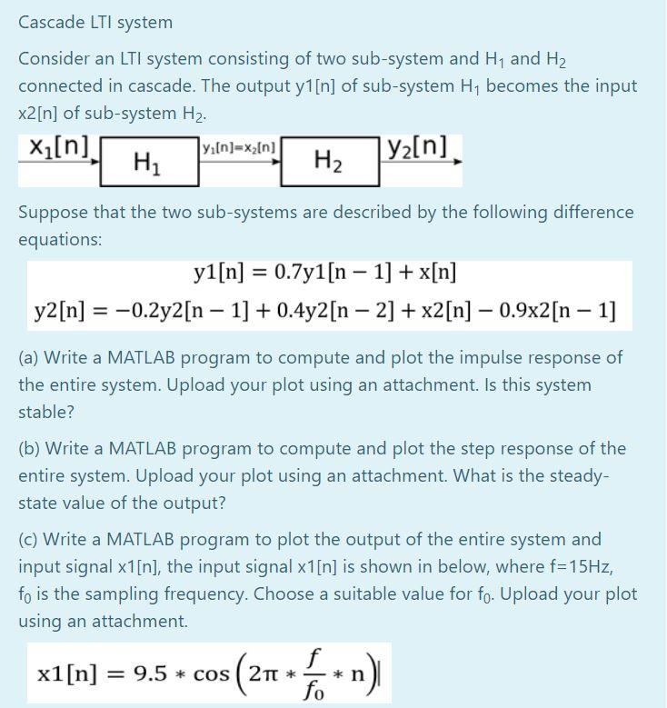 Solved Cascade Lti System Consider An Lti System Consisting Chegg