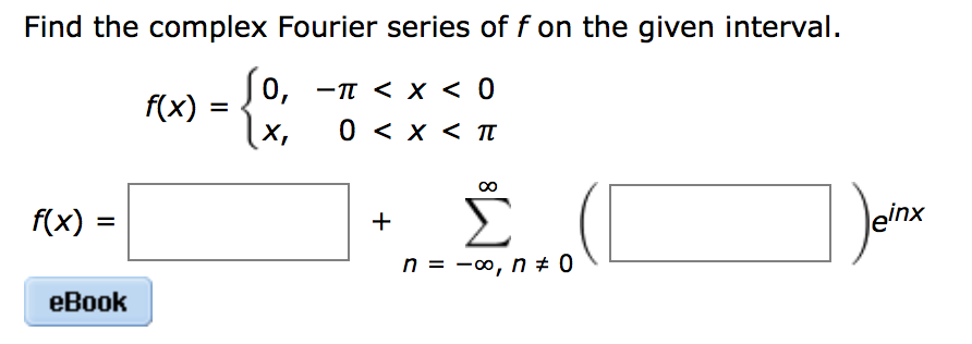 Solved Find The Complex Fourier Series Of F On The Given Chegg