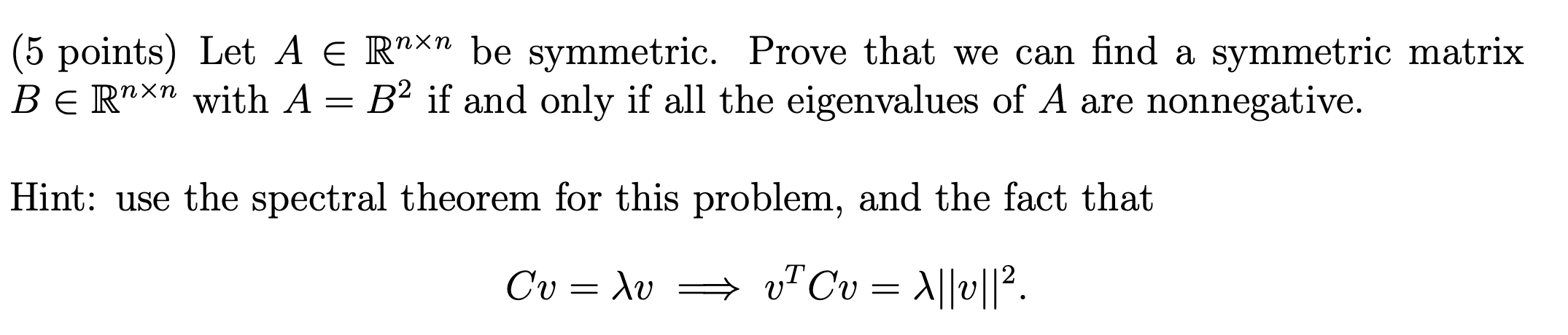 Solved Points Let A E Rnxn Be Symmetric Prove That We Chegg