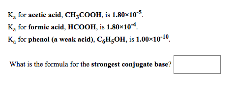 Solved Ka For Acetic Acid CH3COOH Is 1 80x10 Ka For Formic Chegg