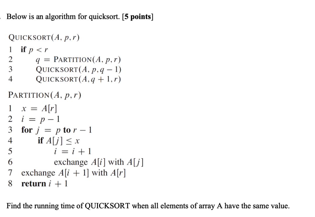 Solved Below Is An Algorithm For Quicksort 5 Points Chegg