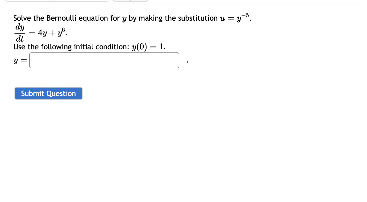 Solved Solve The Bernoulli Equation For Y By Making The Chegg