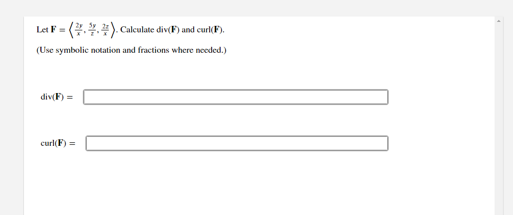 Solved Let F Calculate Div F And Curl F Use Chegg