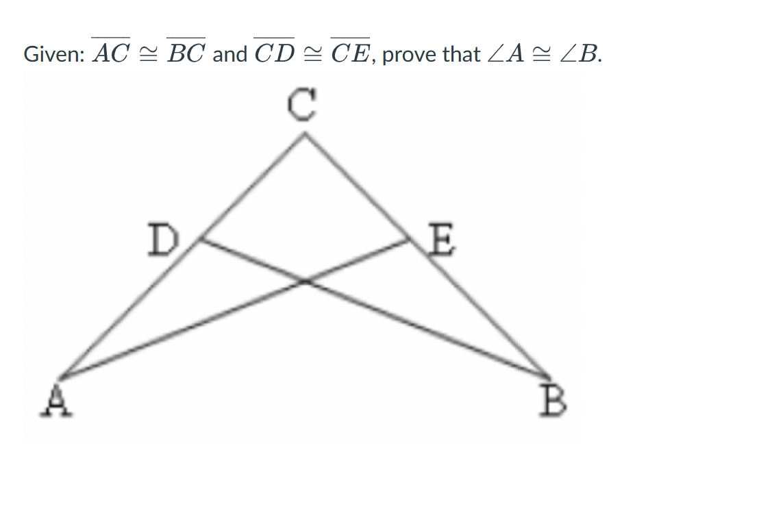 Solved Given ACBC And CDCE Prove That AB Chegg