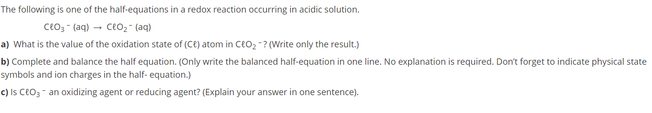 Solved The Following Is One Of The Half Equations In A Redox Chegg