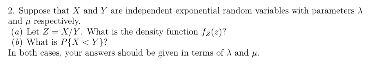 Solved Suppose That X And Y Are Independent Exponential Chegg