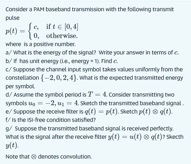 Solved Consider A Pam Baseband Transmission With The Chegg