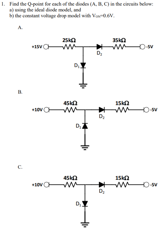 Solved Find The Q Point For Each Of The Diodes A B C In Chegg