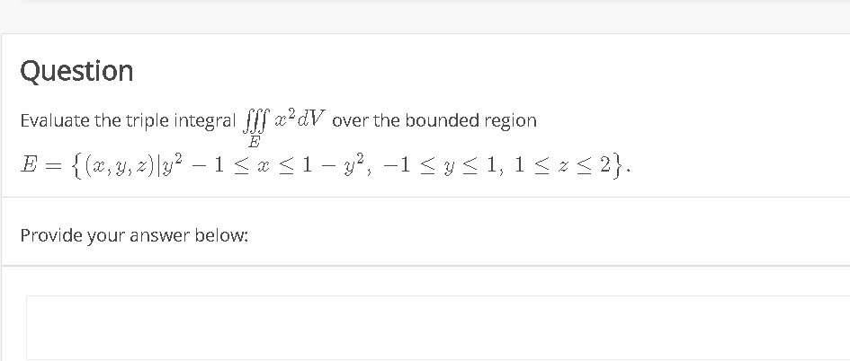 Solved Question Evaluate The Triple Integral If Xdv Over Chegg