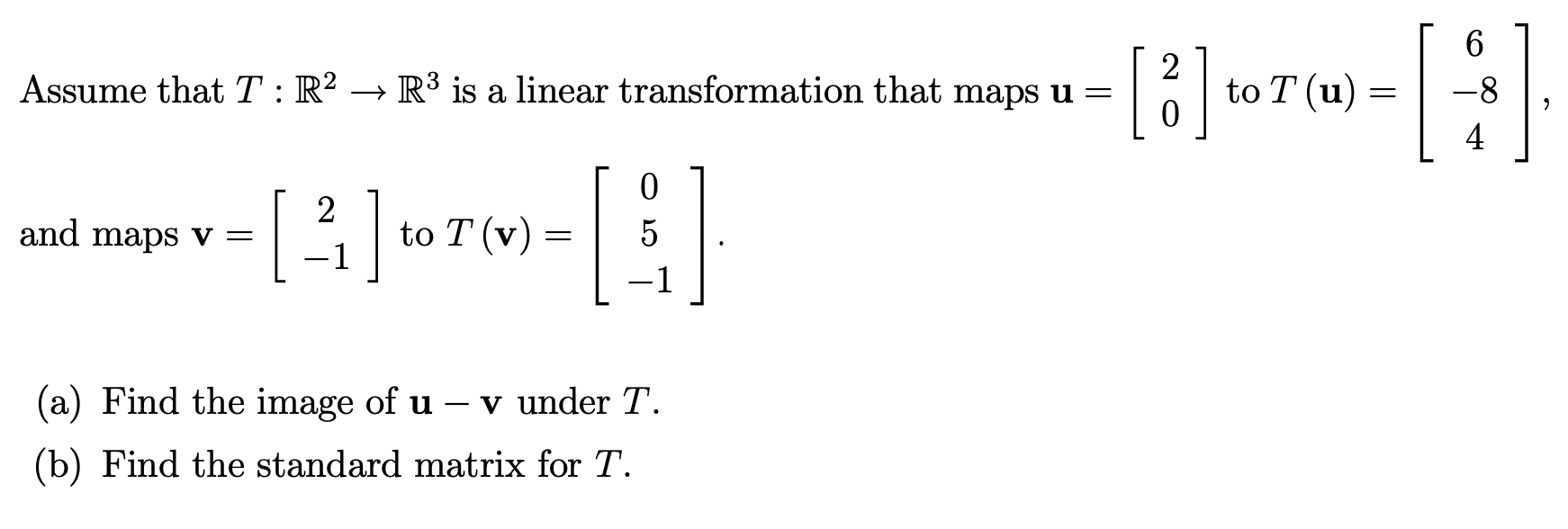 Solved Assume That T R2 R3 Is A Linear Transformation Chegg