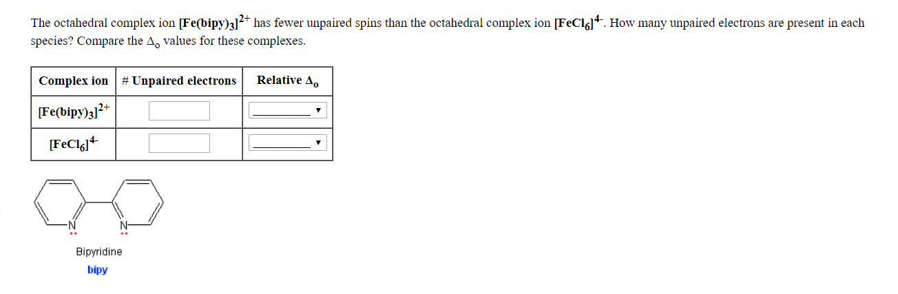 Solved The Octahedral Complex Ion Fe Bipy Has Fewer Chegg