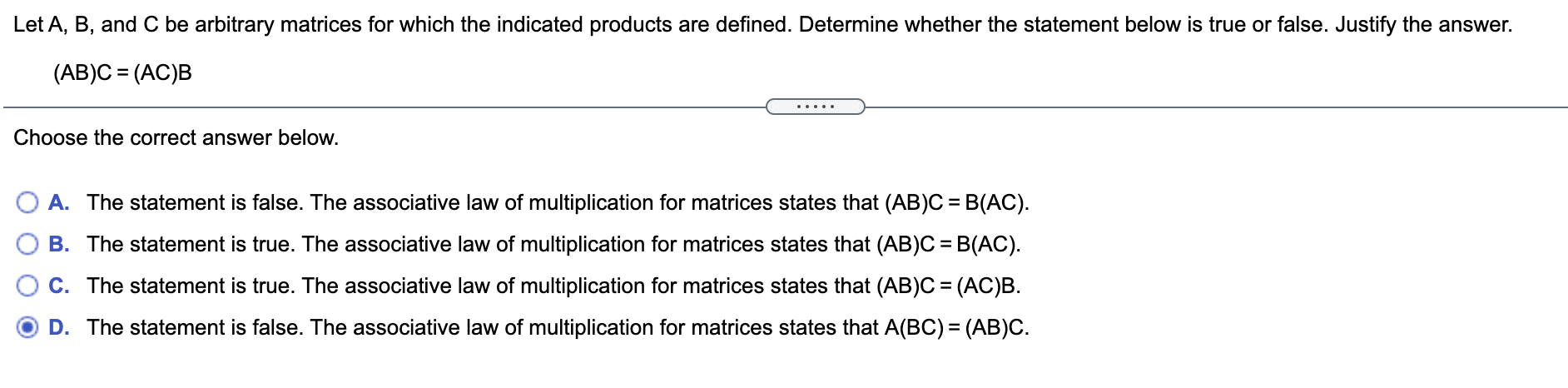 Solved Let A B And C Be Arbitrary Matrices For Which The Chegg