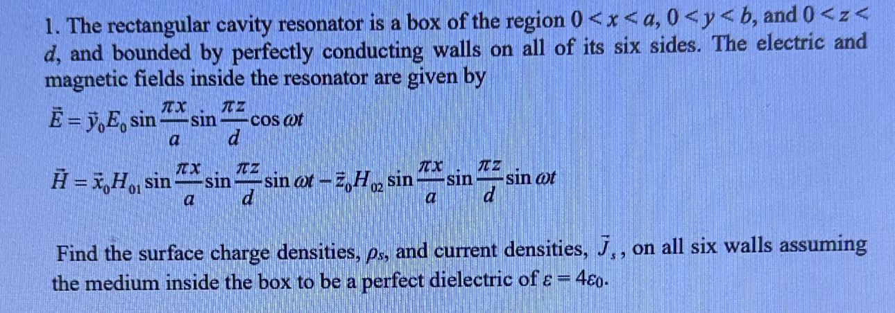 Solved The Rectangular Cavity Resonator Is A Box Of The Chegg