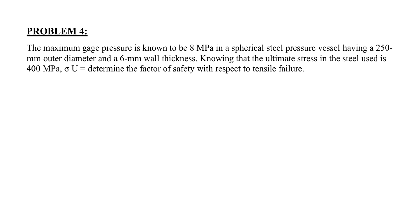 Solved PROBLEM 4 The Maximum Gage Pressure Is Known To Be Chegg