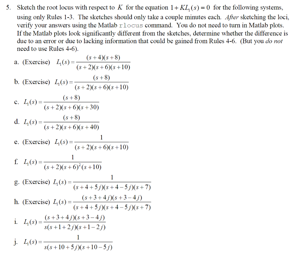 5 Sketch The Root Locus With Respect To K For The Chegg