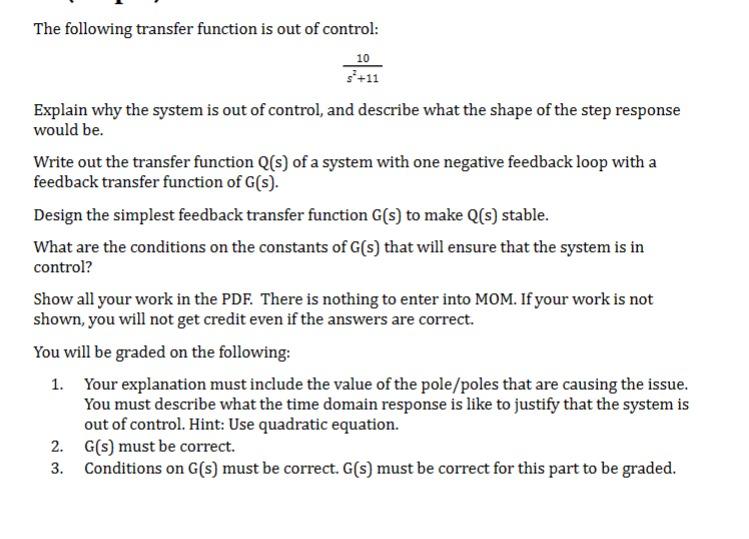 Solved The Following Transfer Function Is Out Of Control Chegg