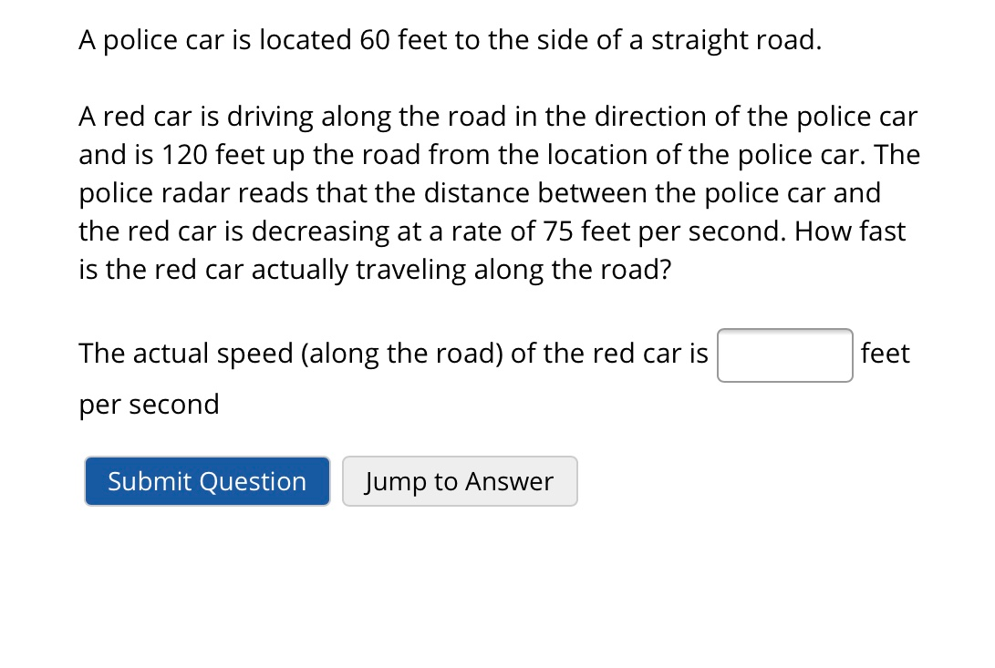 Solved A Police Car Is Located Feet To The Side Of A Chegg