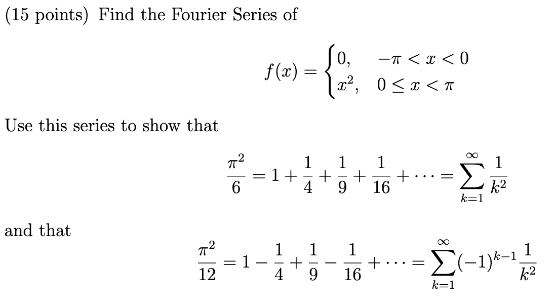 Solved One Find The Fourier Series Of A Piecewise Function Chegg