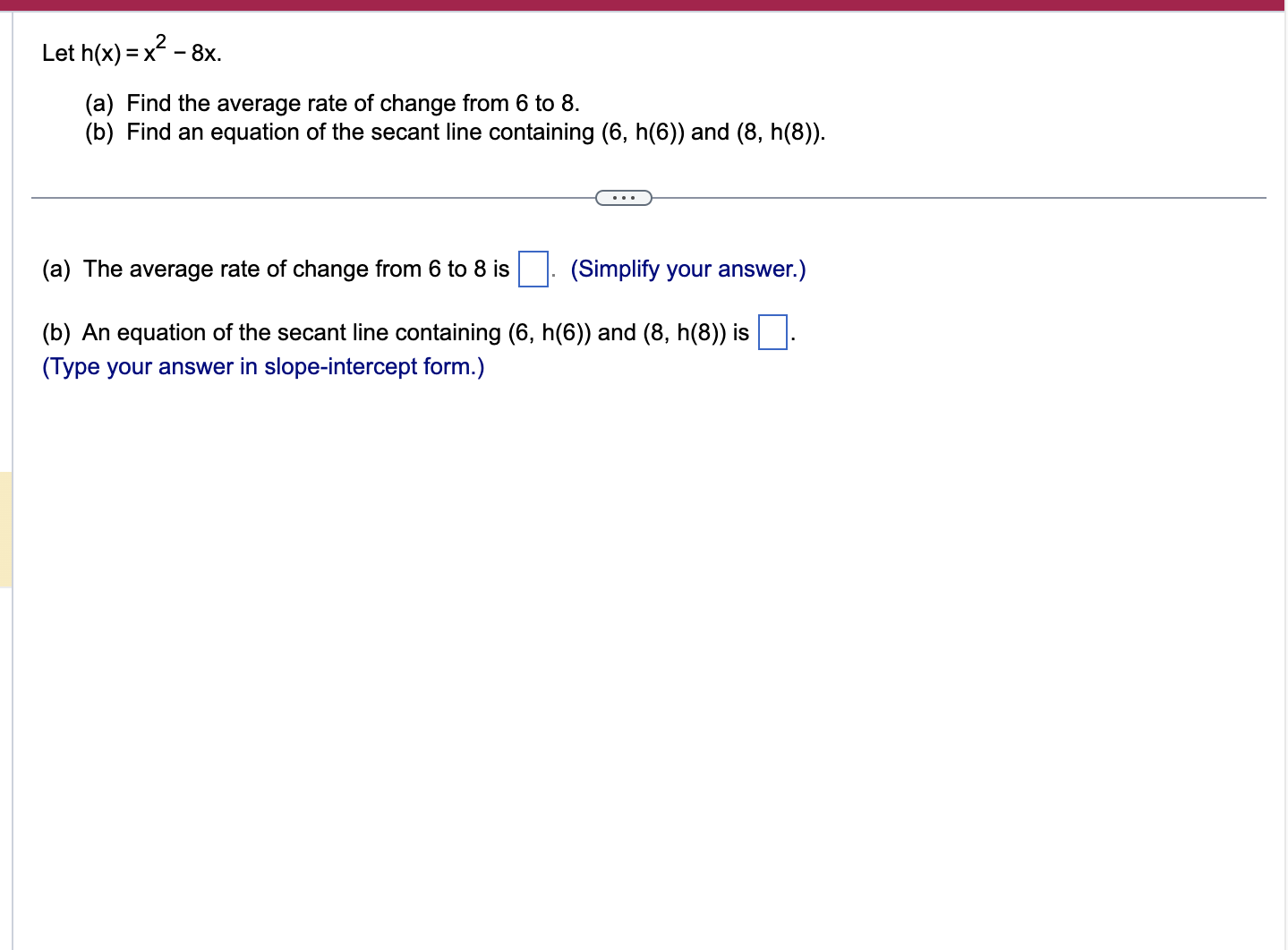 Solved Let H X X2 8x A Find The Average Rate Of Change Chegg