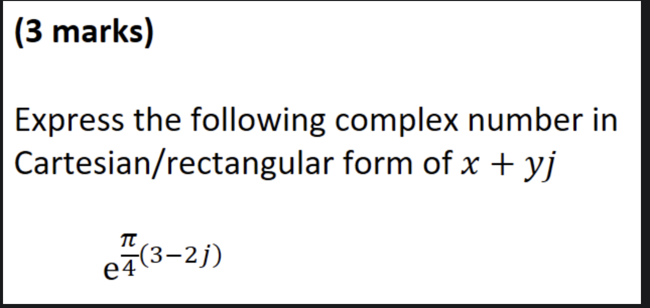 Solved 3 Marks Express The Following Complex Number In Chegg