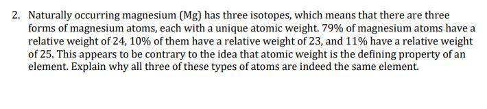 Solved Naturally Occurring Magnesium Mg Has Three Chegg