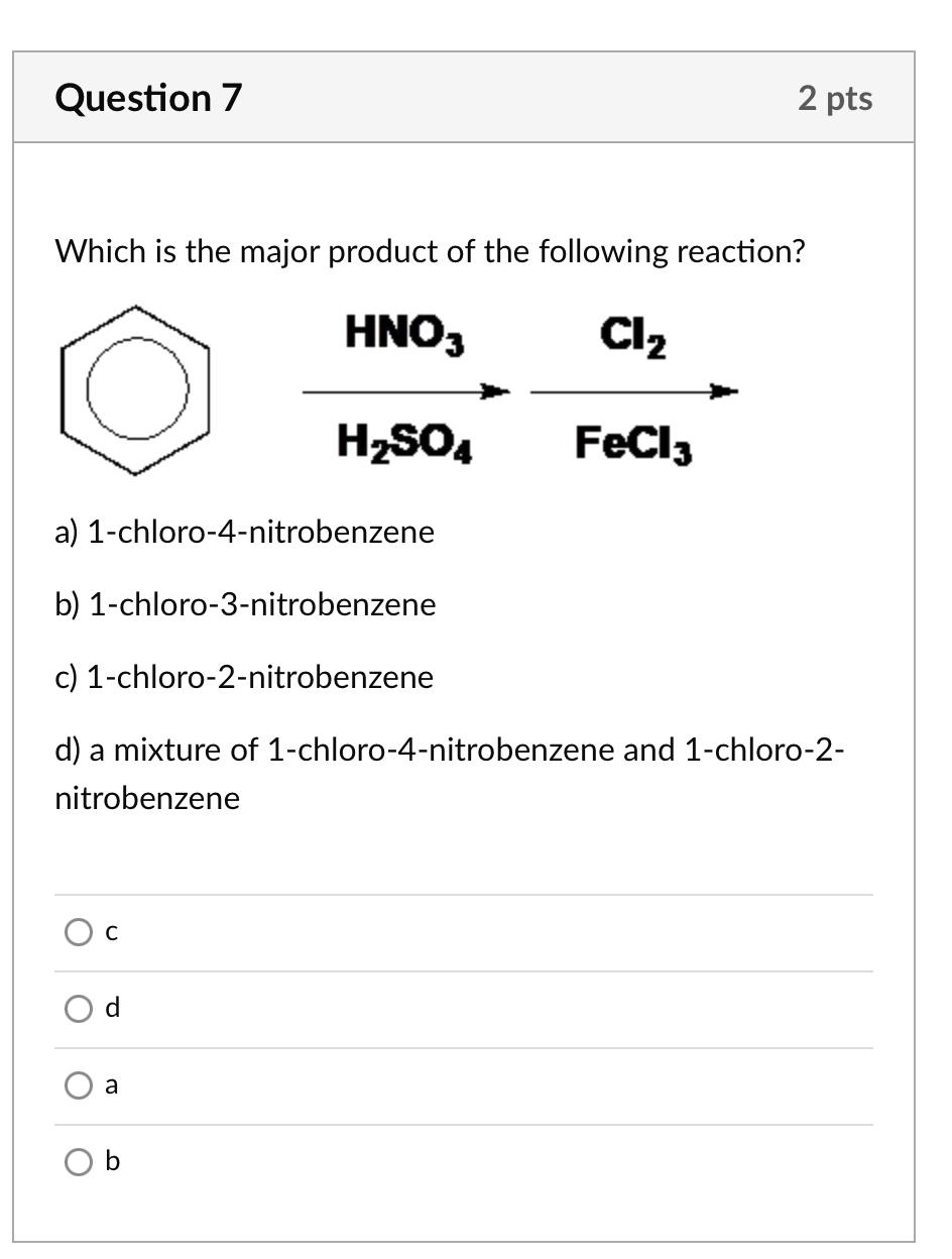 Solved Question Pts Which Is The Major Product Of The Chegg