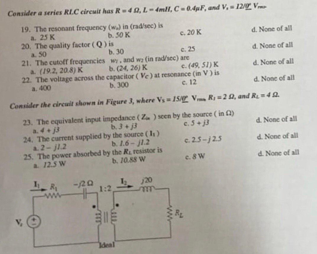 Solved Consider A Series RLC Circuit Has R 4Q L 4mH Chegg