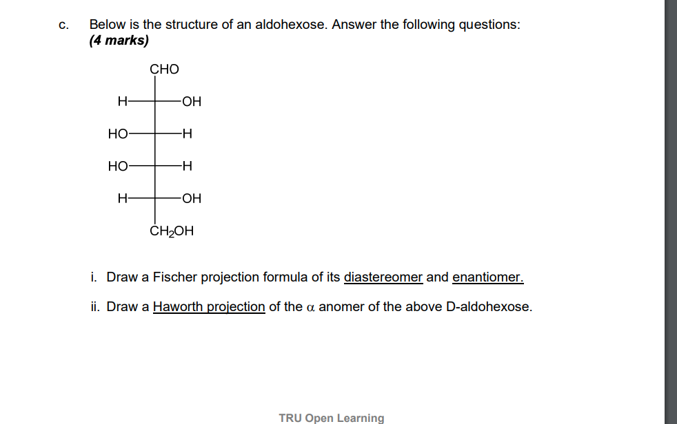 Solved C Below Is The Structure Of An Aldohexose Answer Chegg