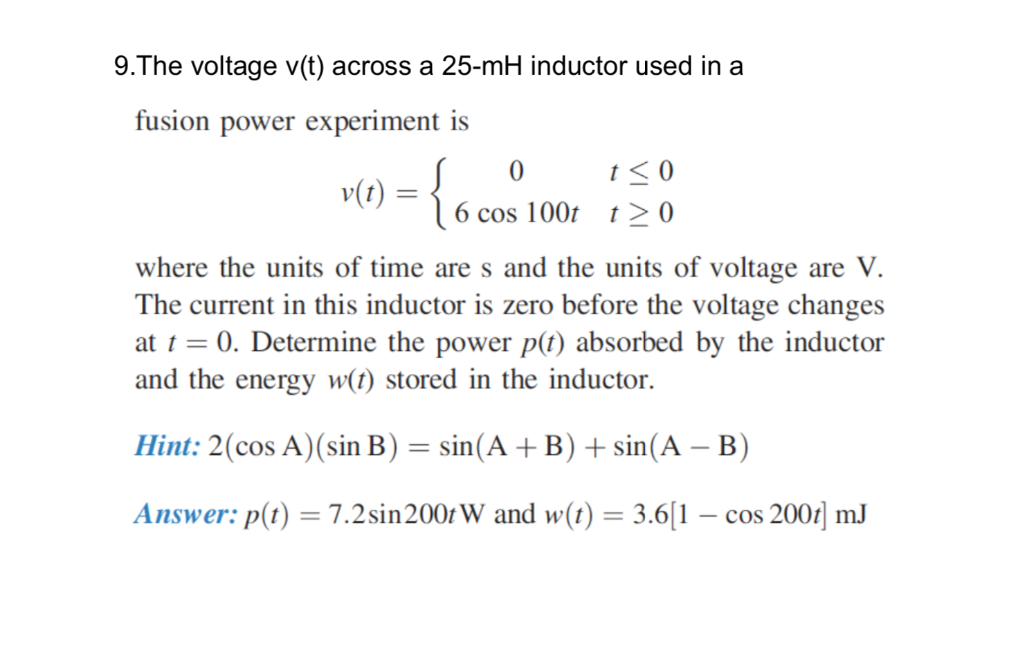 Solved 9 The Voltage V T Across A 25 MH Inductor Used In A Chegg