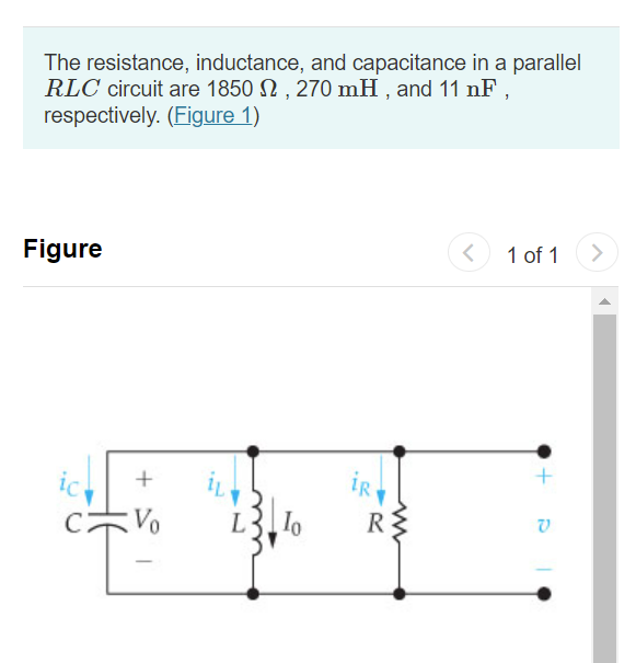 Solved The Resistance Inductance And Capacitance In A Chegg