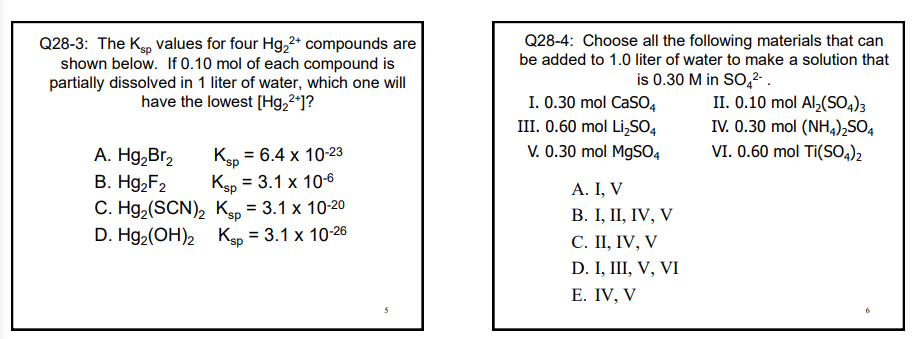 Solved Q The Ksp Values For Four Hg Compounds Are Chegg