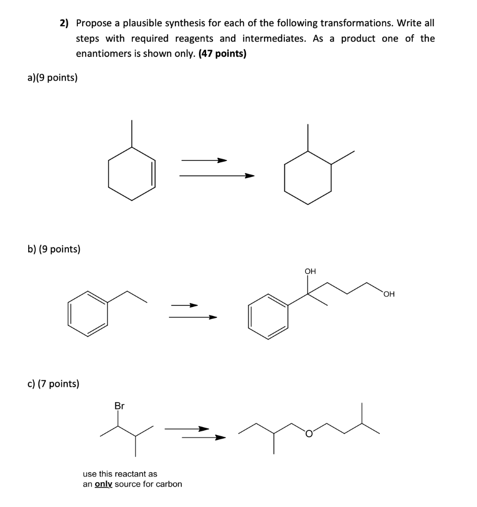 Solved Propose A Plausible Synthesis For Each Of The Chegg