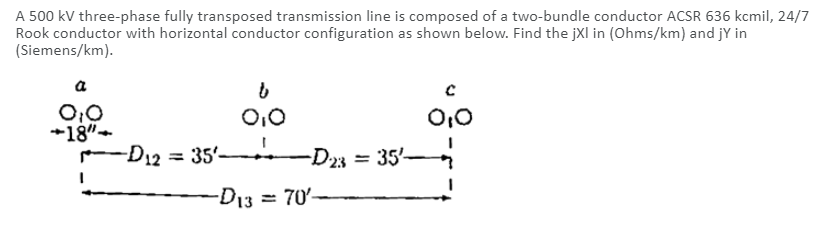 Solved A Kv Three Phase Fully Transposed Transmission Chegg