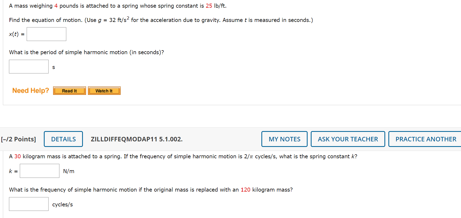 Solved A Mass Weighing Pounds Is Attached To A Spring Chegg