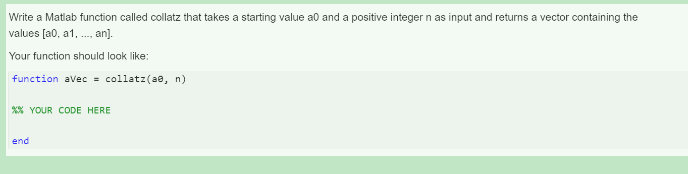 Solved Write A Matlab Function Called Collatz That Takes A Chegg