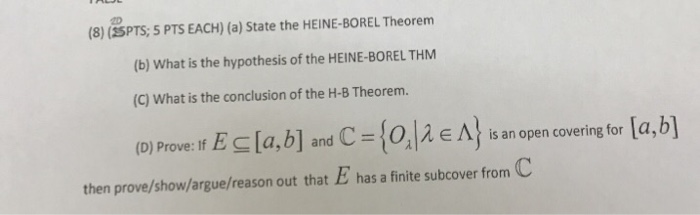 Solved A State The Heine Borel Theorem B What Is The Chegg