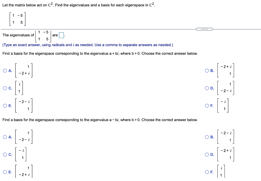 Solved Let The Matrix Below Act On C Find The Eigenvalues Chegg