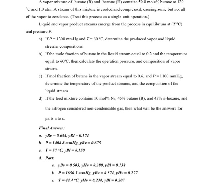 A Vapor Mixture Of Butane B And Hexane H Contains Chegg