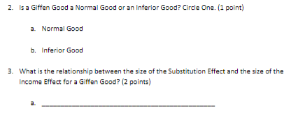 Solved 2 Is A Giffen Good A Normal Good Or An Inferior Chegg