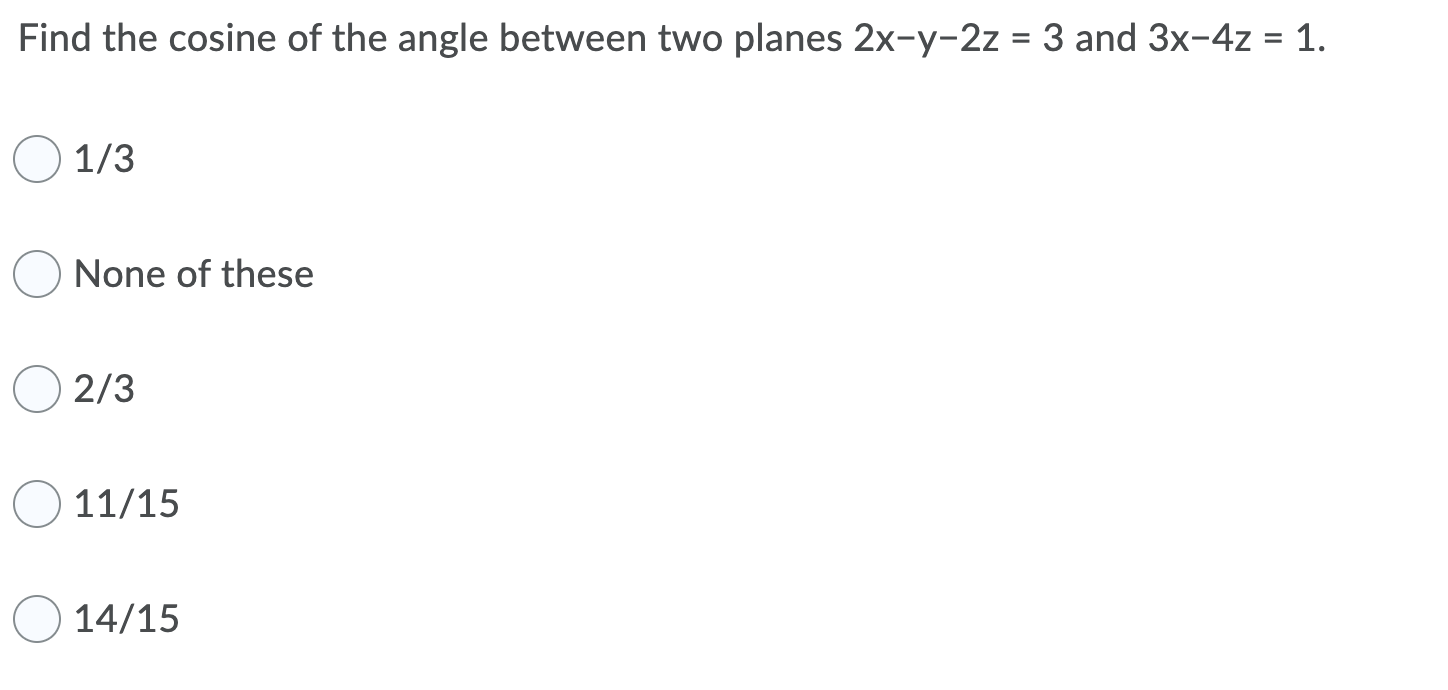 Solved Find The Cosine Of The Angle Between Two Planes Chegg