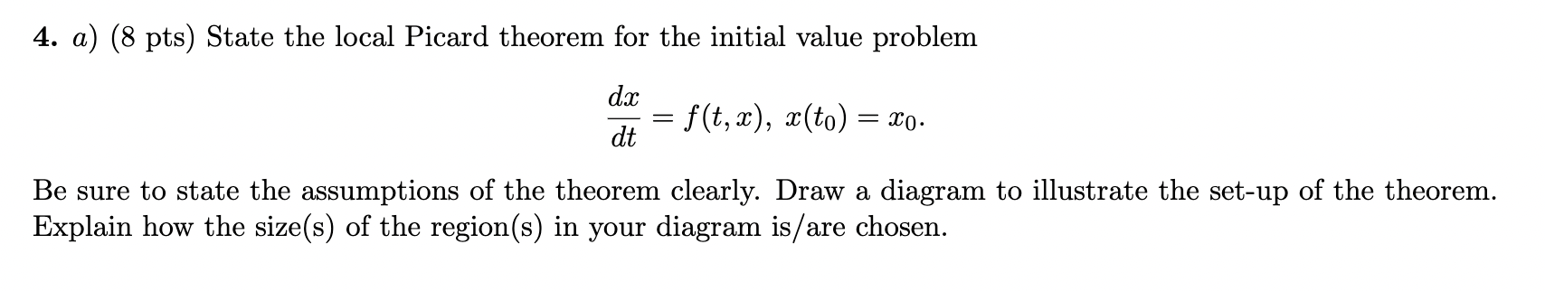 Solved A Pts State The Local Picard Theorem For The Chegg