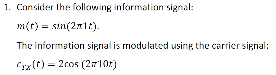 Solved 1 Consider The Following Information Signal Chegg