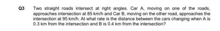 Solved Q Two Straight Roads Intersect At Right Angles Car Chegg