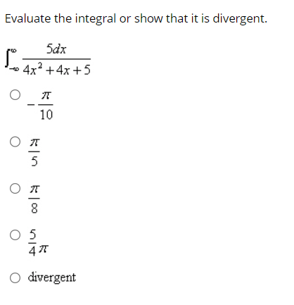 Solved Evaluate The Integral Or Show That It Is Divergent Chegg