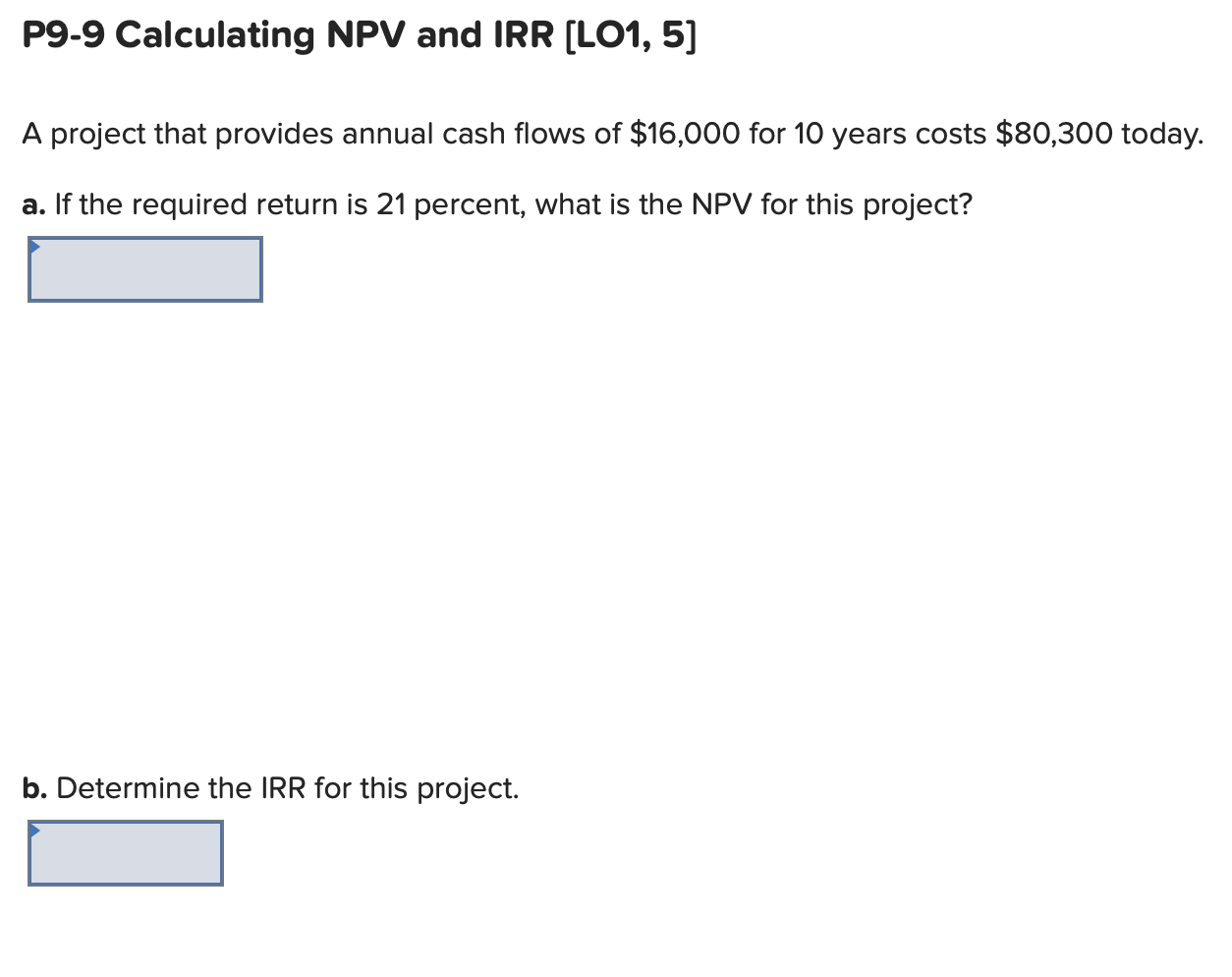 Solved P Calculating Npv And Irr Lo A Project That Chegg