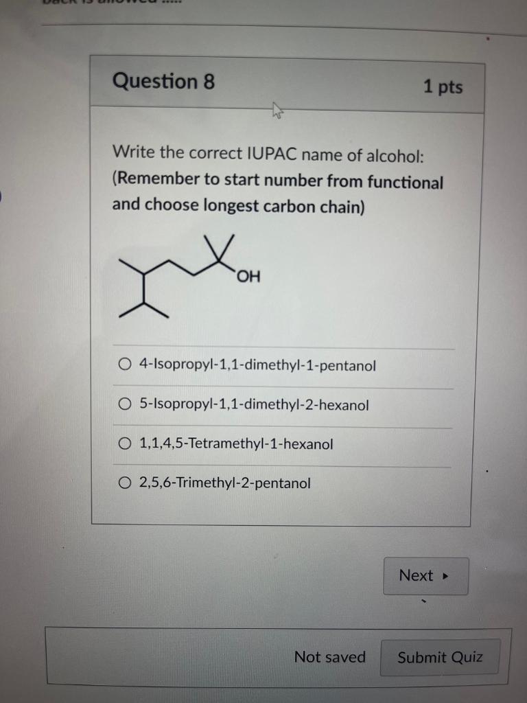 Solved Write The Correct IUPAC Name Of Alcohol Remember To Chegg